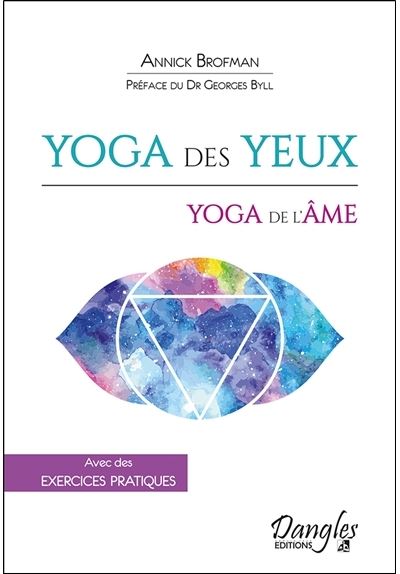 Yoga des yeux, yoga de l'âme