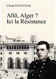 Allô, Alger ? Ici la Résistance