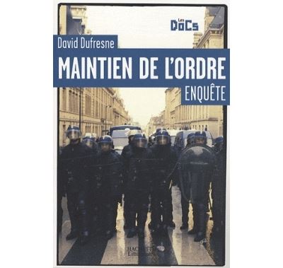 Maintien de l'ordre, enquête sur un monopole d'Etat