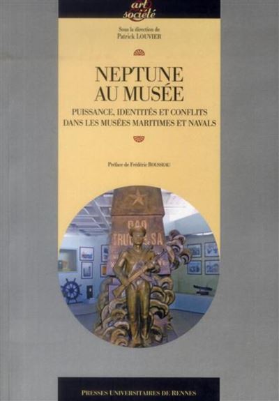 Neptune au musée puissance identités et conflits
