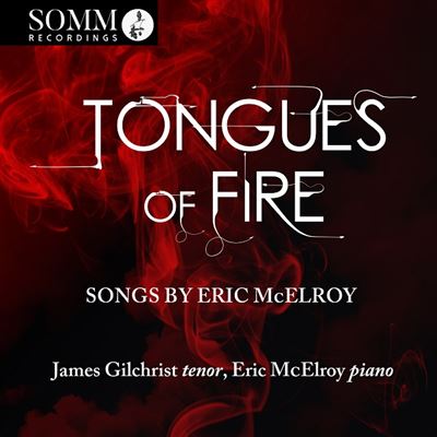 Tongues Of Fire / Songs By Eric McElroy