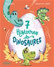 7 histoires de dinosaures