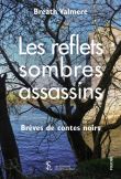 Les reflets sombres assassins