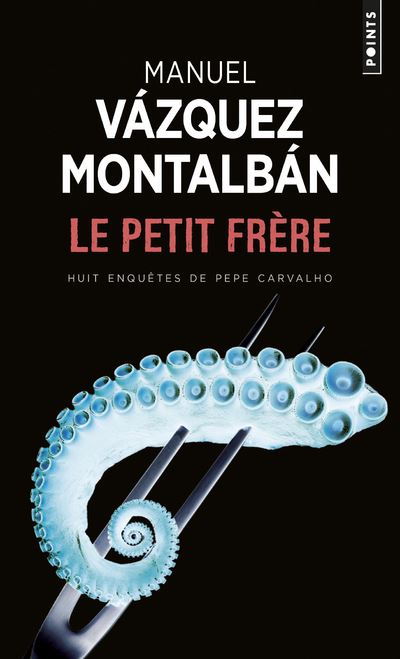 Le Petit Frère ((Réédition)) - Manuel Vazquez Montalban - Poche