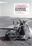 LE HANDICAP MIS EN SCENE