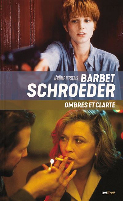 Barbet Schroeder, ombres et clarté