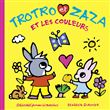 Trotro et Zaza et les couleurs
