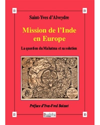 Mission de l'Inde en Europe - Saint-Yves d'Alveydre - broché