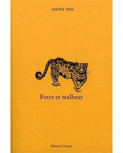 Force et malheur