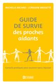 Guide de survie des proches aidants - Conseils pratiques pour soutenir sans s'épuiser