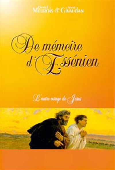 De mémoire d'Essénien - Daniel Meurois - broché