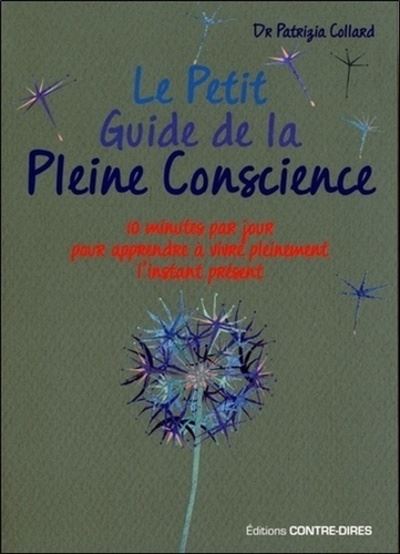 Le petit guide de la pleine conscience (Poche)