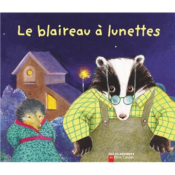 Le Blaireau A Lunettes Broche Dany Laurent Martine Bourre Achat Livre Fnac