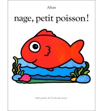 Nage, petit poisson ! - Altan - (donnée non spécifiée)