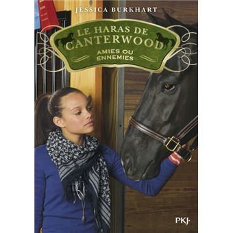 Les haras de CanterwoodLe haras de Canterwood - tome 03 Amies ou ennemies