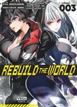 Rebuild the world - Tome 3