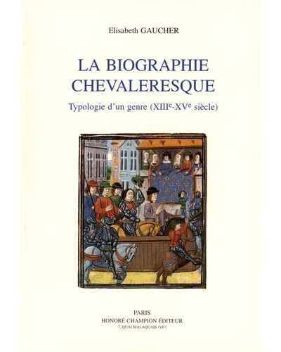 Biographie chevaleresque genre XIIIème au XVème siècles