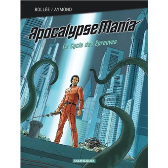 Apocalypse Mania - Intégrale - Apocalypse Mania - Intégrale Cycle 2