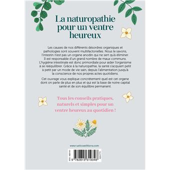 La naturopathie pour un ventre heureux. Au secours des intestins sensibles