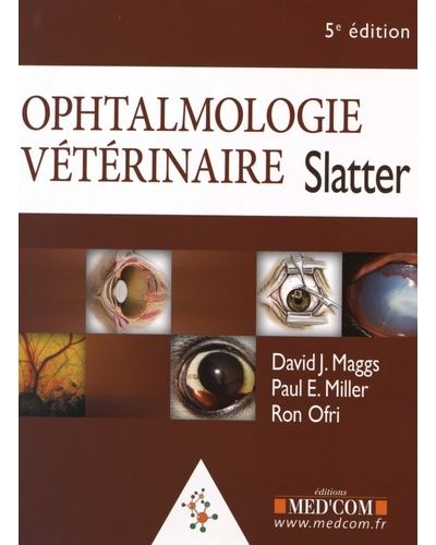 Ophtalmologie veterinaire slatter 5 ed