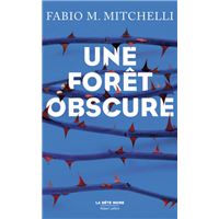 Une forêt obscure
