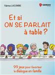 Et si on se parlait à table ?