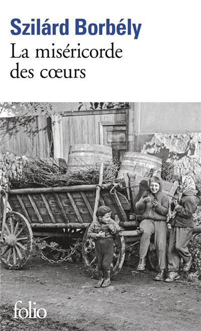 La miséricorde des coeurs - Szilàrd Borbély - Poche