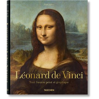 Léonard de Vinci. Tout l'œuvre peint et graphique
