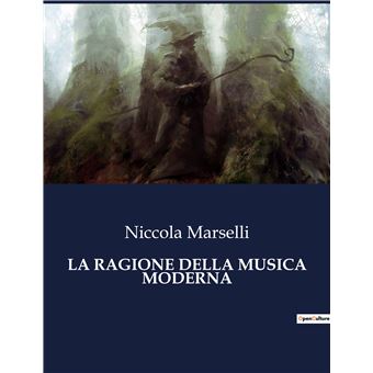 La ragione della musica moderna