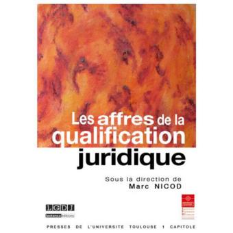 Les affres de la qualification juridique