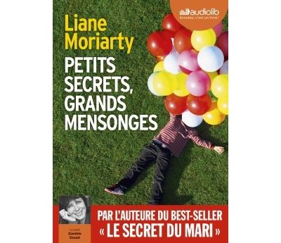 Petits secrets, grands mensonges