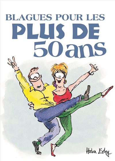 Blagues pour les plus de 50 ans - Helen Exley - relié