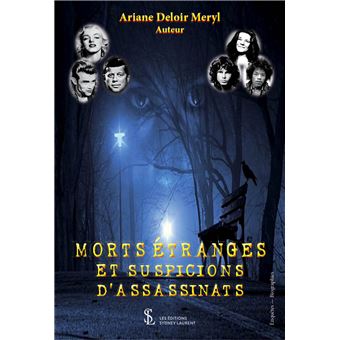 Morts étranges et suspicions d’assassinats