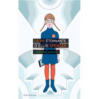 La vie étonnante d'ellis spencer