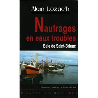 Naufrages en eaux troubles - baie de Saint-Brieuc