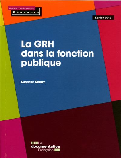 La grh dans la fonction publique -  La Documentation Française - broché