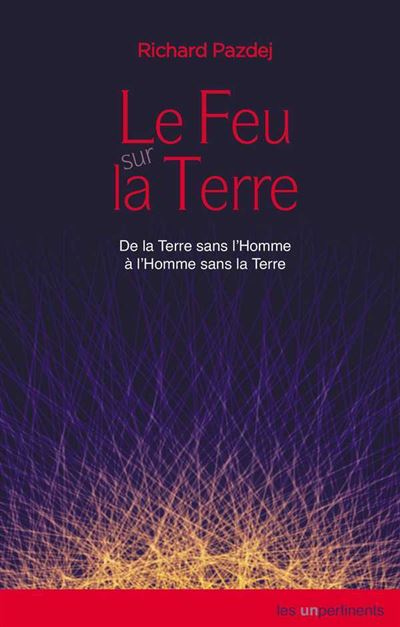 Le feu sur la Terre