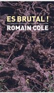 Es brutal