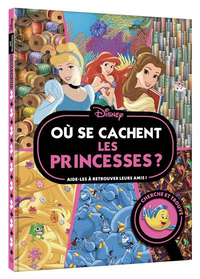 Disney Princesses Aide Les A Retrouver Leurs Amis Disney Princesses Ou Se Cachent Les Princesses Cherche Et Trouve Collectif Cartonne Achat Livre Fnac