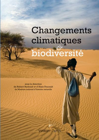 Changements climatiques et biodiversité - Robert Barbault - broché