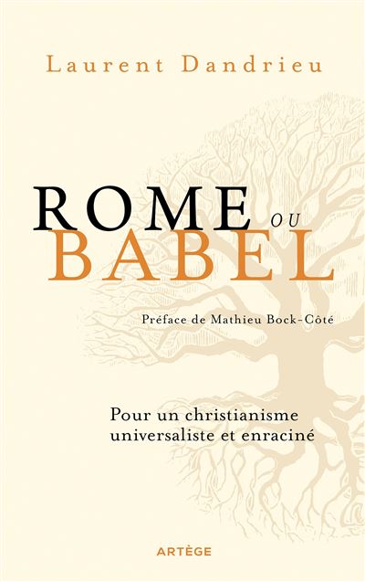 Rome ou Babel - Laurent Dandrieu - broché