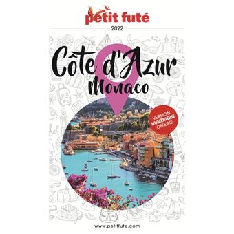 Guide Côte d'Azur - Monaco 2022-2023 Petit Futé