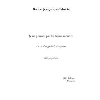 Je ne pouvais pas les laisser mourir !