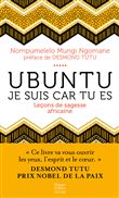 Ubuntu - Leçons de sagesse africaine