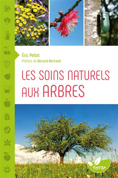 Les soins naturels aux arbres - Eric Petiot - broché