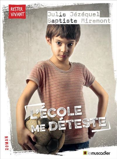 L'école me déteste - Julie Jézéquel - broché