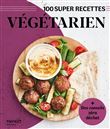 Végétarien. Facile, rapide, bon !