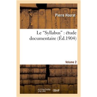 Le "Syllabus" : étude documentaire. Volume 2