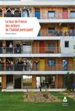 Le tour de France des acteurs de l'habitat participatif