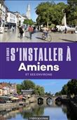 S'installer à Amiens - 2e édition